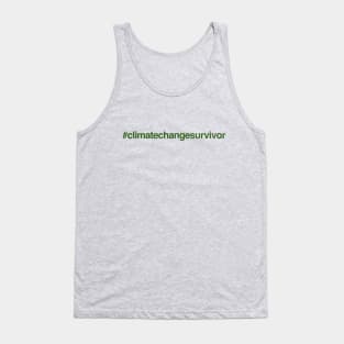 Hashtag Climate Change Survivor Tank Top